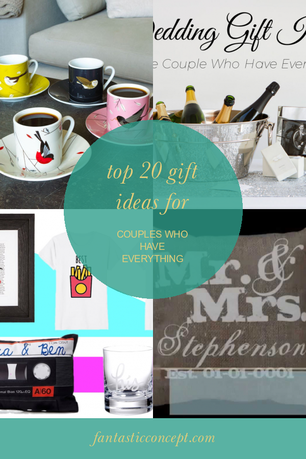 Top 20 Gift Ideas for Couples who Have Everything Home, Family, Style
